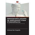 thumbnail image 1 of Administration pulsatile de mÃ©dicaments Ã  base d'indomÃ©thacine, (Paperback), 1 of 1