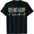 thumbnail image 1 of Administrative Assistant Tie Dye Appreciation Back To School T-Shirt, 1 of 4