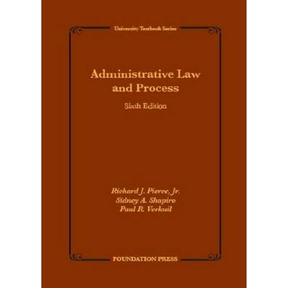 Pre-Owned Administrative Law and Process (University Textbook Series) Paperback