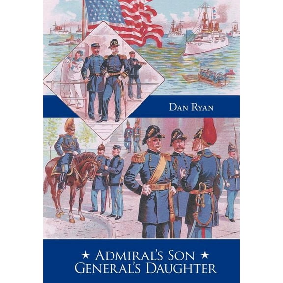 Admiral's Son General's Daughter, (Hardcover)