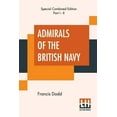 thumbnail image 1 of Admirals Of The British Navy (Complete) : With Introduction And Biographical Notes (Paperback), 1 of 1