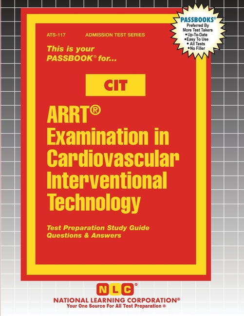 Admission Test ARRT(R) Examination in Cardiovascular Interventional Technology (CIT), Book 117, (Paperback)