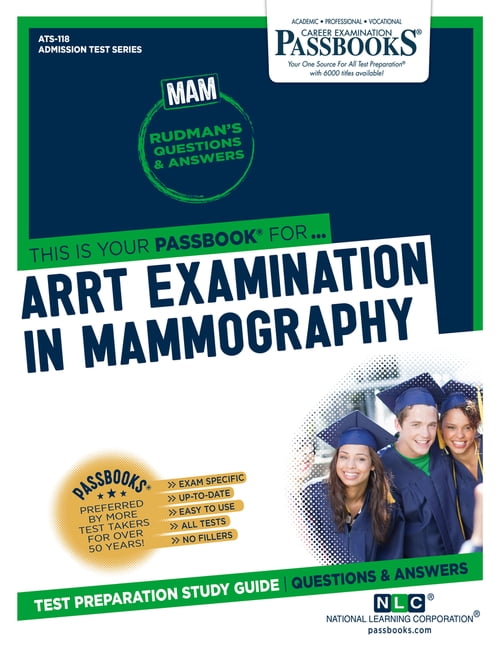 NATIONAL LEARNING CORPORATION Admission Test Series (ATS): ARRT Examination In Mammography (MAM) (ATS-118) : Passbooks Study Guide (Series #118) (Paperback)