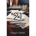 thumbnail image 1 of Admit It!: 21 Things You Already Know But Apparently Have Forgotten Regarding Client Service (Paperback) by Craig S Galati, 1 of 1
