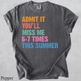 Admit It Youll Miss Me Shirt, 67 Meme Teacher Tee, Last Day of School ...