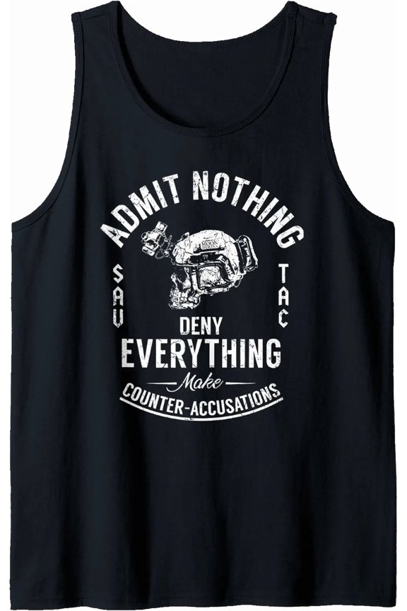 Admit Nothing Deny Everything Make Counter Accusations Tank Top Size S-3XL