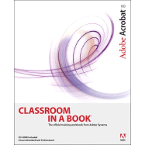 Pre-Owned Adobe Acrobat 8 Classroom in a Book [With CDROM] (Paperback) 0321470850 9780321470850