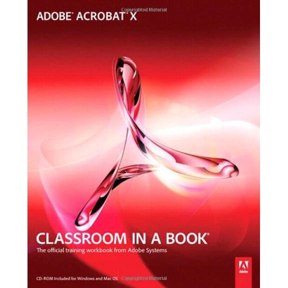 Pre-Owned Adobe Acrobat X: Classroom in a Book: The Official Training Workbook from Adobe Systems (Paperback) 0321751256 9780321751256