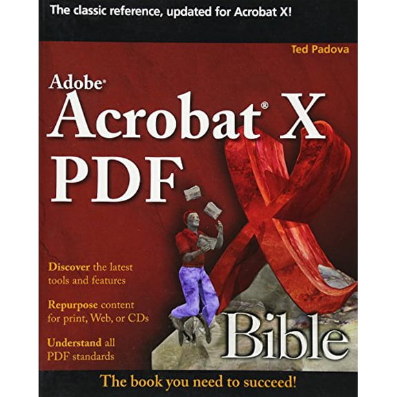 Pre-Owned Adobe Acrobat X PDF Bible (Paperback) 0470612916 9780470612910