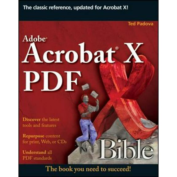 Pre-Owned Adobe Acrobat X PDF Bible (Paperback) 0470612916 9780470612910