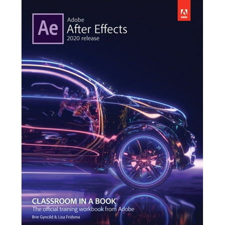 Adobe After Effects Classroom in a Book (2020 Release) 0136411878 (Paperback - Used)