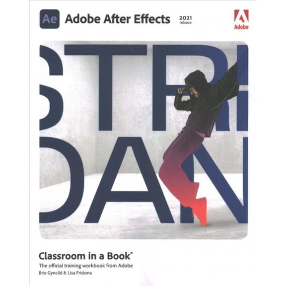 Pre-Owned Adobe After Effects Classroom in a Book (2021 Release) (Paperback) 0136815642 9780136815648