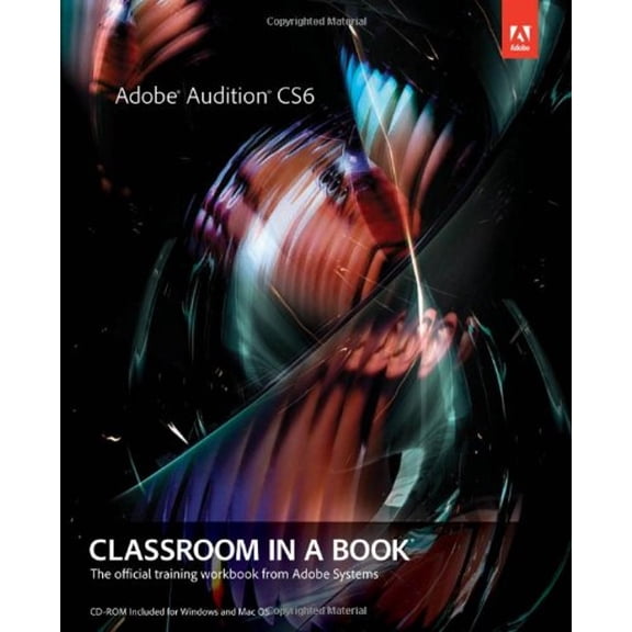 Pre-Owned Adobe Audition Cs6 Classroom in a Book (Paperback) 0321832833 9780321832832