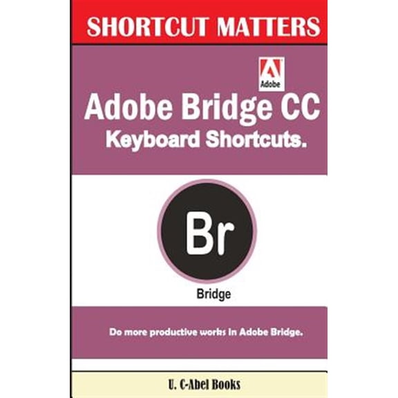 Pre-Owned Adobe Bridge CC Keyboard Shortcuts