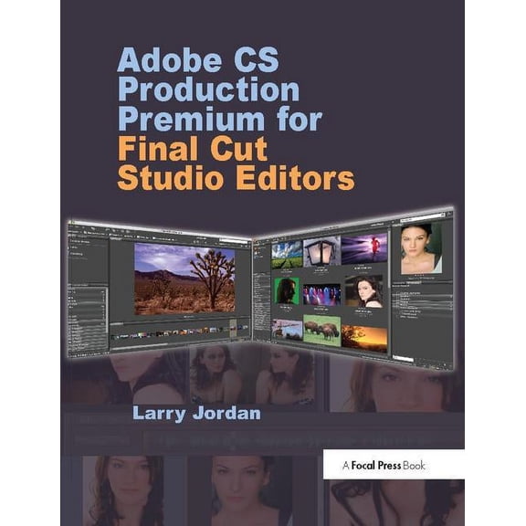 Adobe CS Production Premium for Final Cut Studio Editors, (Hardcover)