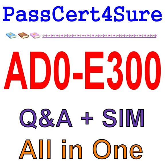 Adobe Campaign Classic Business Practitioner Ad0-E300 Exam Q&A+Sim