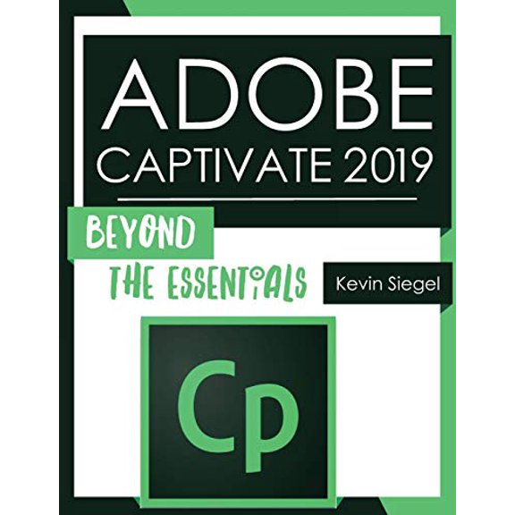 Pre-Owned Adobe Captivate 2019: Beyond The Essentials