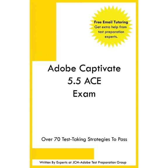 Adobe Captivate 5.5 ACE Exam, (Paperback)