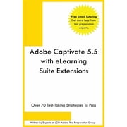 Adobe Captivate 5.5 with eLearning Suite Extensions, Paperback