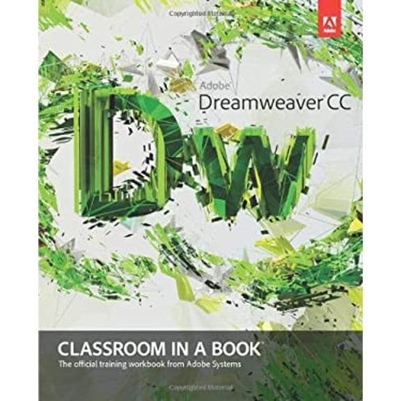 Pre-Owned Adobe Dreamweaver CC : Classroom in a Book (Paperback) 9780321919410