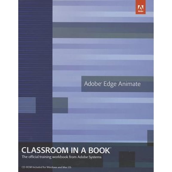 Pre-Owned Adobe Edge Animate Classroom in a Book: The Official Training Book for Adobe Systems (Paperback) 032184260X 9780321842602