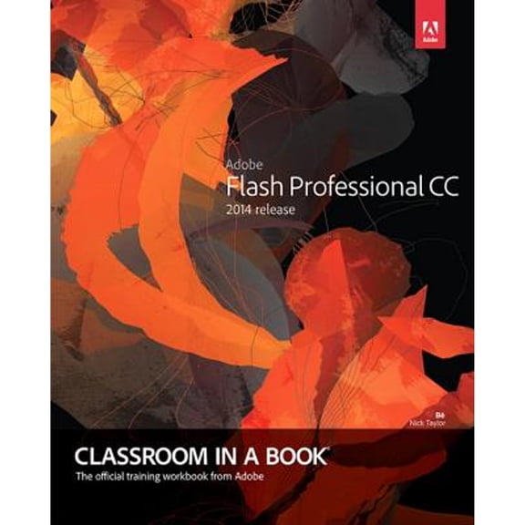 Pre-Owned Adobe Flash Professional CC Classroom in a Book (2014 Release) (Paperback) 0133927105 9780133927108