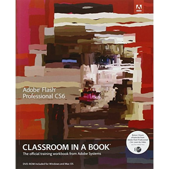 Pre-Owned Adobe Flash Professional CS6 Classroom in a Book [With DVD ROM] (Paperback) 032182251X 9780321822512