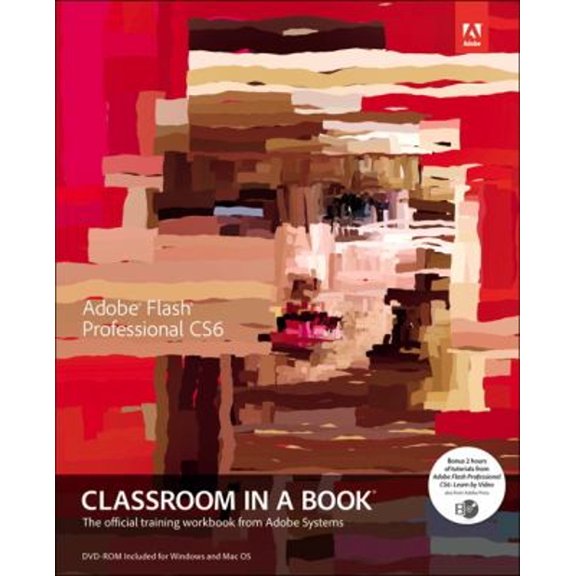 Pre-Owned Adobe Flash Professional CS6 Classroom in a Book [With DVD ROM] (Paperback) 032182251X 9780321822512