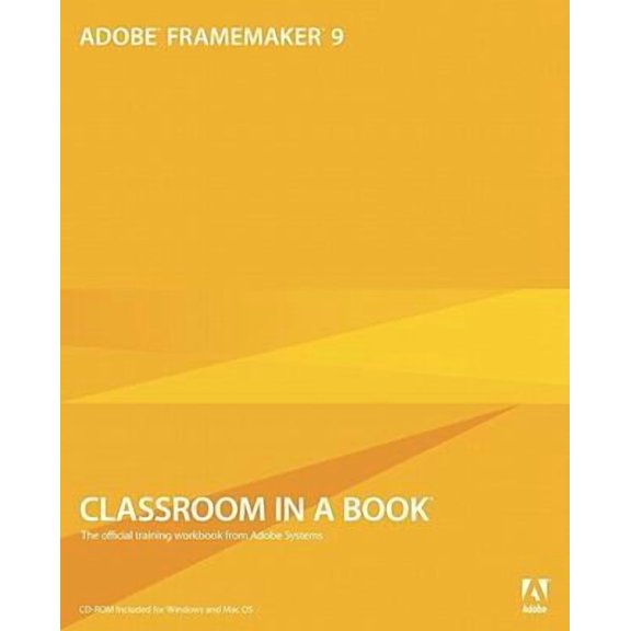 Adobe FrameMaker 9 Classroom in a Book (Paperback) by Adobe Creative Team