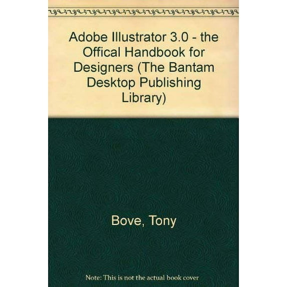 Pre-Owned Adobe Illustrator 3.0 - the Offical Handbook for Designers (The Bantam Desktop Publishing Library) Hardcover