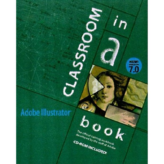 Pre-Owned Adobe Illustrator 7.0: Classroom in a Book (Paperback) 1568303718 9781568303710
