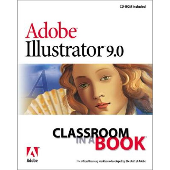 Pre-Owned Adobe (R) Illustrator (R) 9.0 Classroom in a Book [With CDROM] (Paperback) by Adobe Creative Team, Adobe