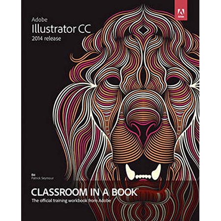 Pre-Owned Adobe Illustrator CC Classroom in a Book: 2014 (Paperback) 0133905659 9780133905656