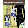 thumbnail image 1 of Pre-Owned Adobe Illustrator for Fashion Design [With Dvdrom] (Paperback) 0131192744 9780131192744, 1 of 1