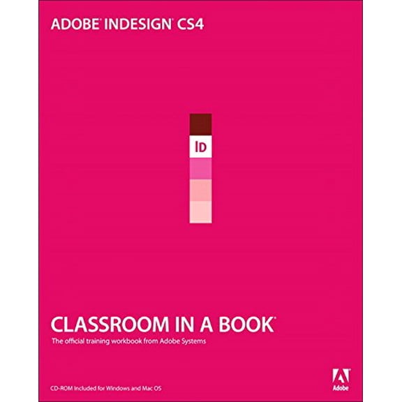 Pre-Owned Adobe InDesign CS4: The Official Training Workbook from Adobe Systems [With CDROM] (Paperback) 0321573803 9780321573803