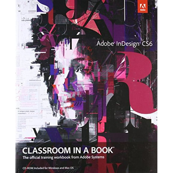 Pre-Owned Adobe InDesign CS6 Classroom in a Book: The Official Training Workbook from Adobe Systems (Classroom in a Book (Adobe))