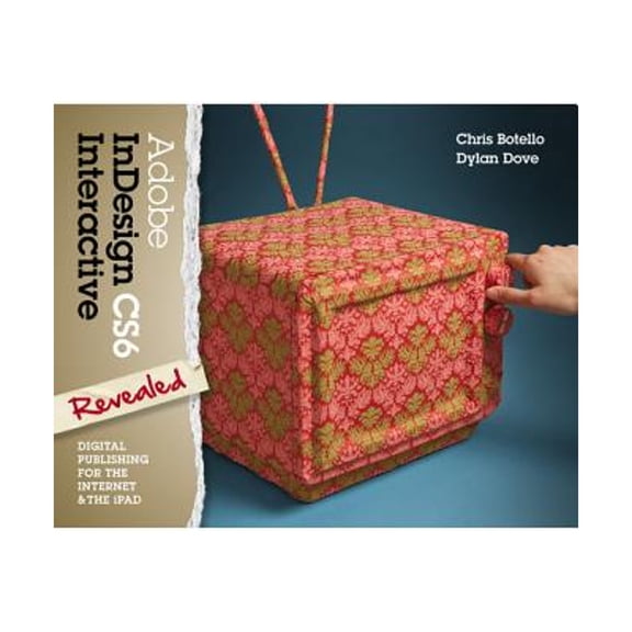 Pre-Owned Adobe Indesign CS6 Interactive : Digital Publishing for the Internet and the IPad (Hardcover) 9781133693260