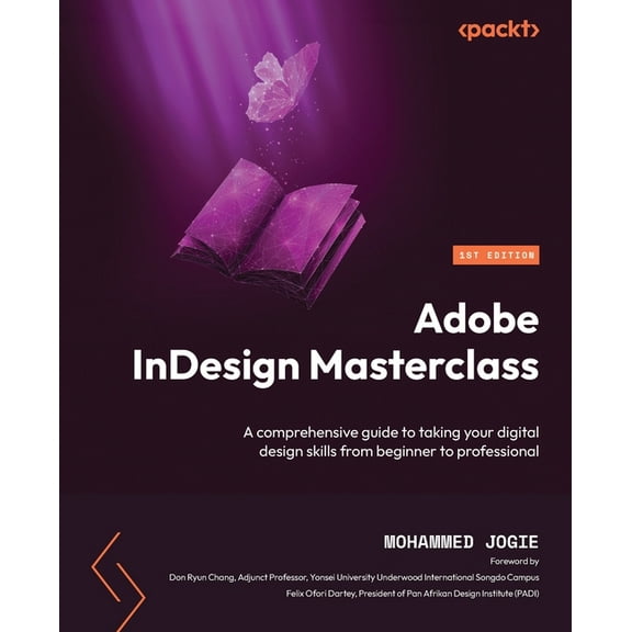 Adobe InDesign Masterclass: A comprehensive guide to taking your digital design skills from beginner to professional, (Paperback)