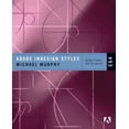 thumbnail image 1 of Pre-Owned Adobe Indesign Styles CS4: How to Create Better, Faster Text and Layouts (Paperback) 032160606X 9780321606068, 1 of 1