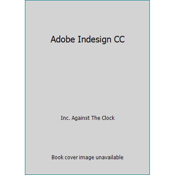 Pre-Owned Adobe Indesign CC (Hardcover) 1936201259 9781936201259