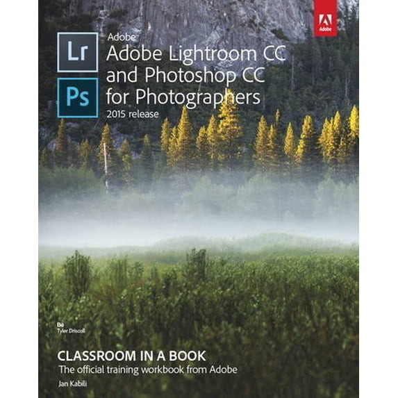 Pre-Owned Adobe Lightroom CC and Photoshop CC for Photographers Classroom in a Book (Paperback) 0134288610 9780134288611