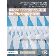 Adobe Photoshop 2020 for Photographers, Paperback