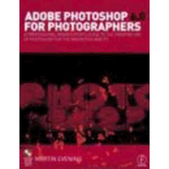 Pre-Owned Adobe Photoshop 6.0 for Photographers: A professional image editor's guide to the creative use of Photoshop for the Mac and PC (Paperback) 0240516338 9780240516332