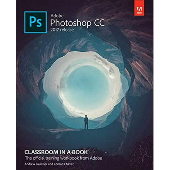 Pre-Owned Adobe Photoshop CC Classroom in a Book (2017 release)