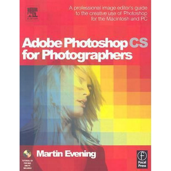 Pre-Owned Adobe Photoshop CS for Photographers: Professional Image Editor's Guide to the Creative Use of Photoshop for the Mac and PC (Paperback) 0240519426 9780240519425