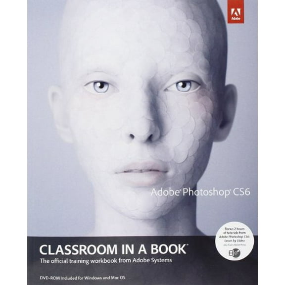 Pre-Owned Adobe Photoshop Cs6 Classroom in a Book [With DVD] (Paperback) 0321827333 9780321827333