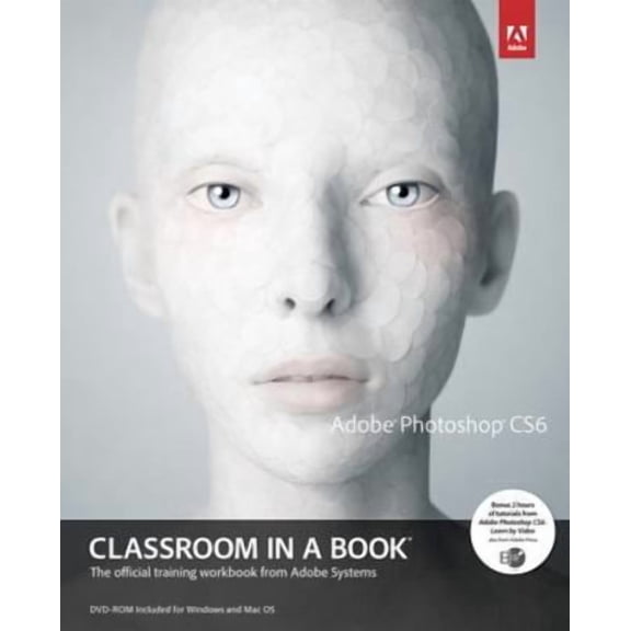 Pre-Owned Adobe Photoshop CS6 Classroom in a Book by Adobe Creative Team (Paperback)