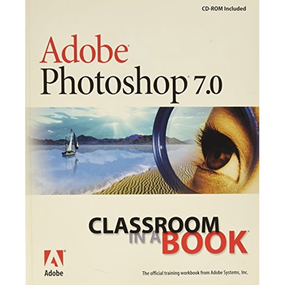 Pre-Owned Adobe Photoshop 7.0: Classroom in a Book, 9780321115621, 0321115627, Paperback, 1 edition