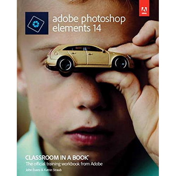 Pre-Owned Adobe Photoshop Elements 14 Classroom in a Book (Paperback) 0134385187 9780134385181