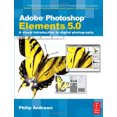thumbnail image 1 of Pre-Owned Adobe Photoshop Elements 5.0: A Visual Introduction to Digital Photography (Paperback) by Philip Andrews, 1 of 1
